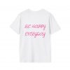 Be Happy Everyday T-Shirt — Pink Bow Graphic Tee