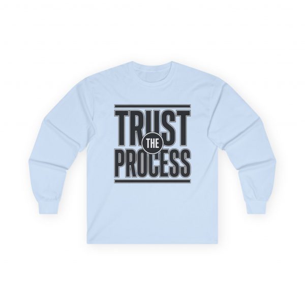 7476000282310665836_2048-2.jpeg Trust The Process Long Sleeve Tee — Graphic Shirt