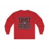 9542930510998190425_2048-2.jpeg Trust The Process Long Sleeve Tee — Graphic Shirt
